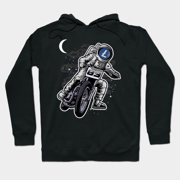 Astronaut Motorbike Litecoin Lite Coin LTC To The Moon Crypto Token Cryptocurrency Wallet Birthday Gift For Men Women Kids Hoodie by Thingking About